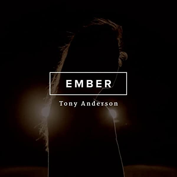 دانلود قطعه موسیقی Ember توسط Tony Anderson