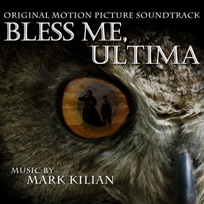 دانلود موسیقی متن فیلم Bless Me Ultima