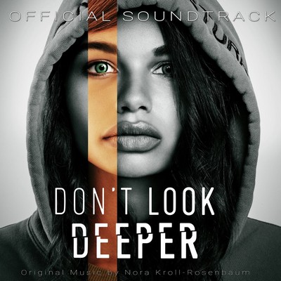 دانلود موسیقی متن فیلم Don’t Look Deeper