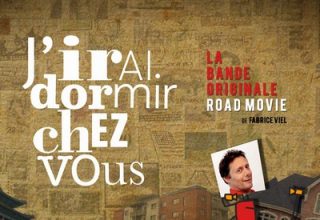 دانلود موسیقی متن سریال J’irai dormir chez vous – Road Movie