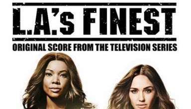 دانلود موسیقی متن سریال L.A.’s Finest: Season 1-2