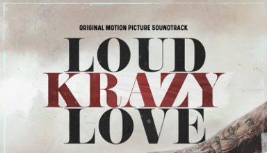 دانلود موسیقی متن فیلم Loud Krazy Love