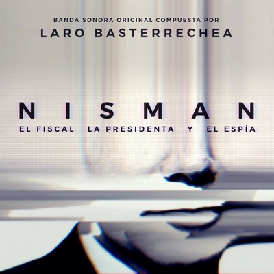 دانلود موسیقی متن سریال Nisman: El Fiscal, la Presidenta y el Espía