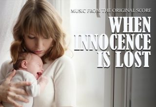 دانلود موسیقی متن فیلم When Innocence is Lost