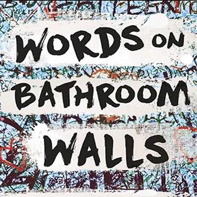 دانلود موسیقی متن فیلم Words on Bathroom Walls