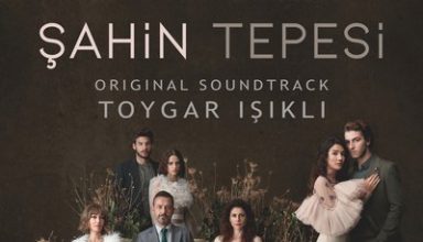دانلود موسیقی متن سریال Şahin Tepesi