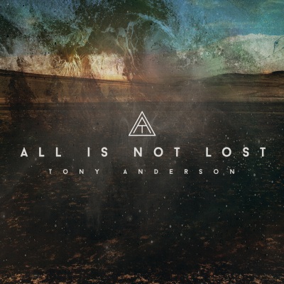 دانلود قطعه موسیقی All Is Not Lost توسط Tony Anderson