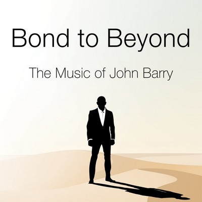 دانلود موسیقی متن فیلم Bond to Beyond: The Music of John Barry