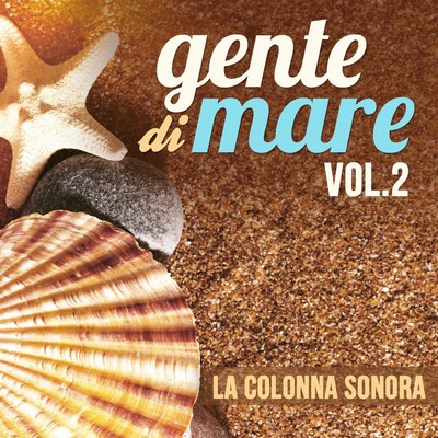 دانلود موسیقی متن سریال Gente di mare Vol. 1-2