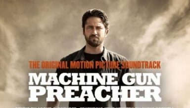 دانلود موسیقی متن فیلم Machine Gun Preacher