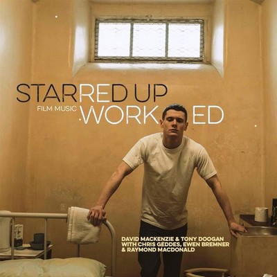 دانلود موسیقی متن فیلم Starred Up Film Music Reworked