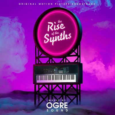 دانلود موسیقی متن فیلم The Rise of the Synths