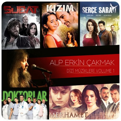 دانلود موسیقی متن سریال Alp Erkin Çakmak Dizi Müzikleri Vol.1-2