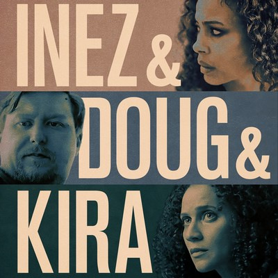 دانلود موسیقی متن فیلم Inez & Doug & Kira