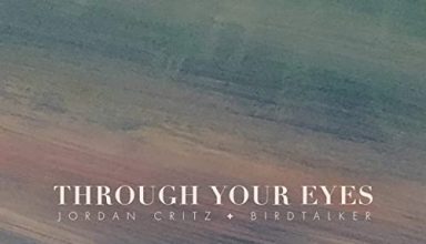 دانلود آلبوم موسیقی Through Your Eyes توسط Jordan Critz