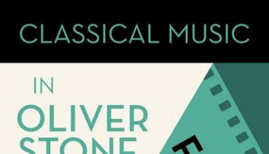 دانلود موسیقی متن فیلم Classical Music in Oliver Stone Films