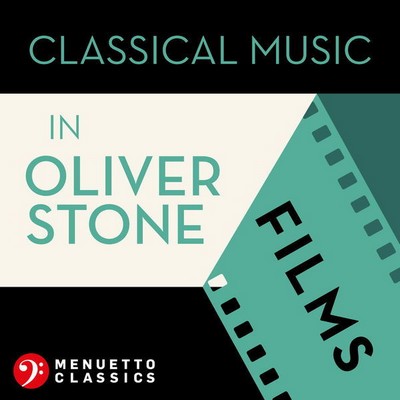 دانلود موسیقی متن فیلم Classical Music in Oliver Stone Films