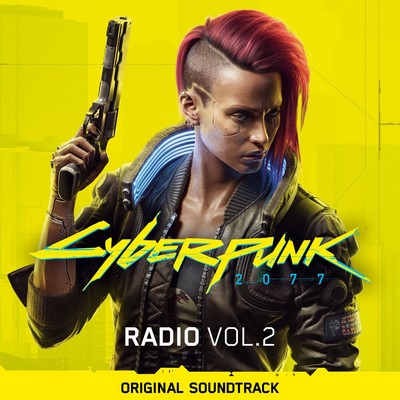 دانلود موسیقی متن بازی Cyberpunk 2077: Radio Vol. 2