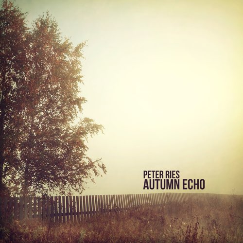 دانلود آلبوم موسیقی Autumn Echo توسط Peter Ries