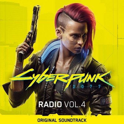 دانلود موسیقی متن بازی Cyberpunk 2077: Radio Vol. 4