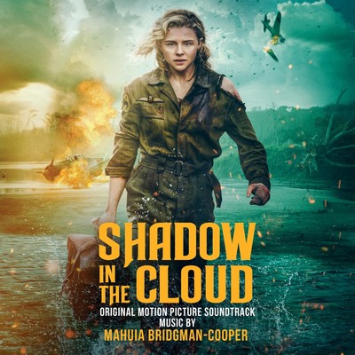 دانلود موسیقی متن فیلم Shadow in the Cloud