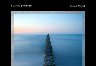 دانلود آلبوم موسیقی Quiet Night توسط Daniel Ketchum