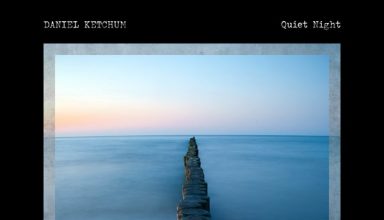 دانلود آلبوم موسیقی Quiet Night توسط Daniel Ketchum