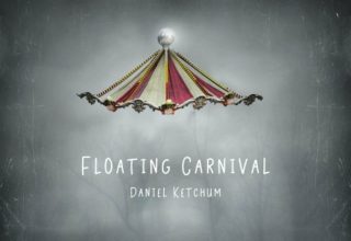 دانلود آلبوم موسیقی Floating Carnival توسط Daniel Ketchum