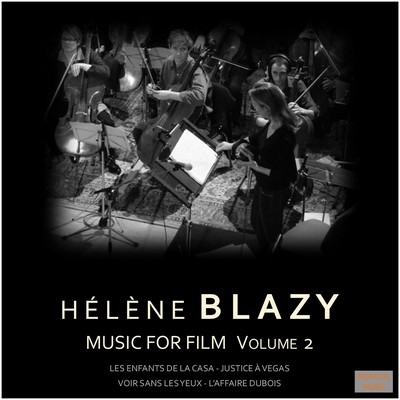 دانلود موسیقی متن فیلم Hélène Blazy: Music for Film Volume 1-2