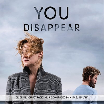 دانلود موسیقی متن فیلم You Disappear