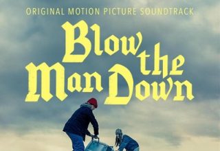 دانلود موسیقی متن فیلم Blow the Man Down
