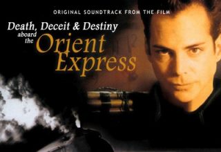 دانلود موسیقی متن فیلم Death, Deceit and Destiny Aboard The Orient Express