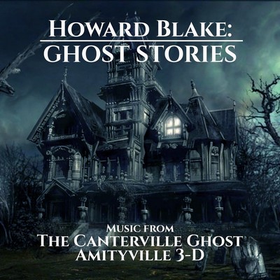 دانلود موسیقی متن فیلم Howard Blake: Ghost Stories