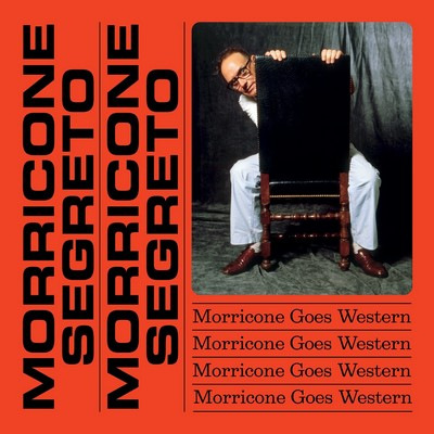 دانلود موسیقی متن فیلم Morricone Segreto: Morricone Goes Western