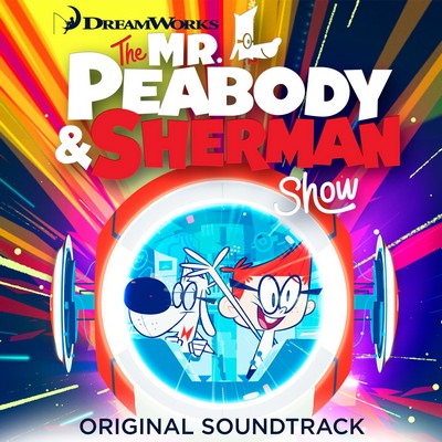 دانلود موسیقی متن سریال The Mr. Peabody and Sherman Show
