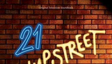 دانلود موسیقی متن سریال 21 Jump Street