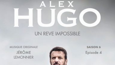 دانلود موسیقی متن فیلم Alex Hugo, Un rêve impossible