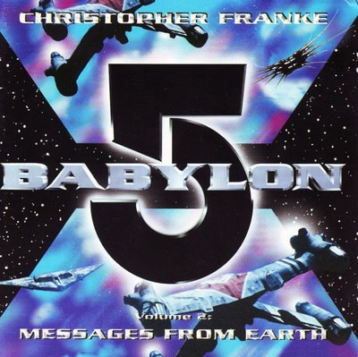 دانلود موسیقی متن سریال Babylon 5 Volume 2: Messages From Earth
