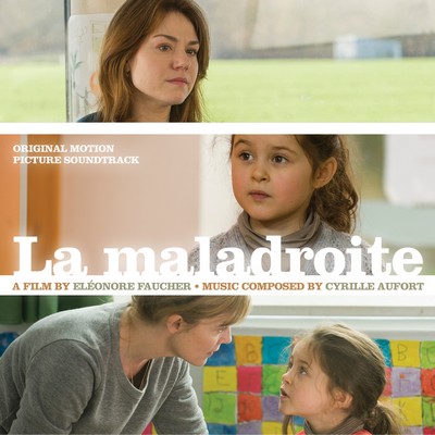 دانلود موسیقی متن فیلم La Maladroite