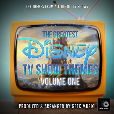 دانلود موسیقی متن سریال The Greatest Disney TV Show Themes Vol. One