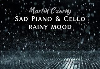 دانلود آلبوم موسیقی Sad Piano & Cello (Rainy Mood) توسط Martin Czerny