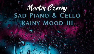 دانلود آلبوم موسیقی Sad Piano & Cello III (Rainy Mood) توسط Martin Czerny