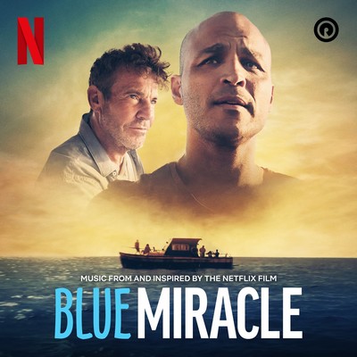 دانلود موسیقی متن فیلم Blue Miracle