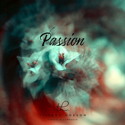 دانلود آلبوم موسیقی Passion توسط Tiffany Hobson