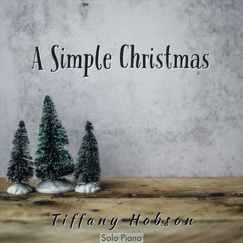دانلود آلبوم موسیقی A Simple Christmas توسط Tiffany Hobson
