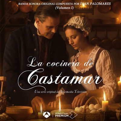 دانلود موسیقی متن سریال La Cocinera de Castamar Vol.1-2