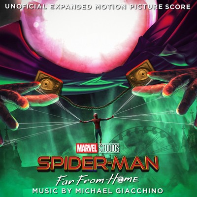 Michael Giacchino - Far From Home Suite Home (From Spider-Man: Far from  Home Soundtrack) 