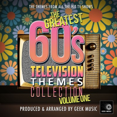 دانلود موسیقی متن سریال The Greatest 60’s Television Themes Collection Vol. 1