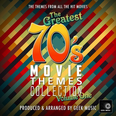 دانلود موسیقی متن فیلم The Greatest 70’s Movie Themes Collection Vol. 1