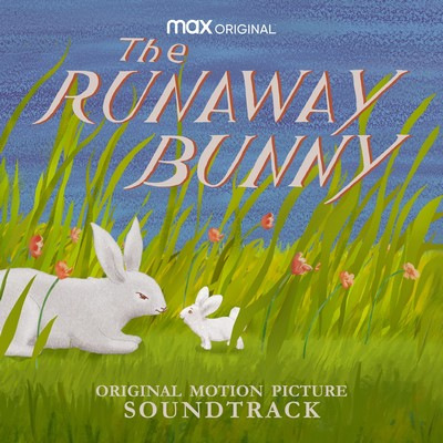 دانلود موسیقی متن فیلم The Runaway Bunny